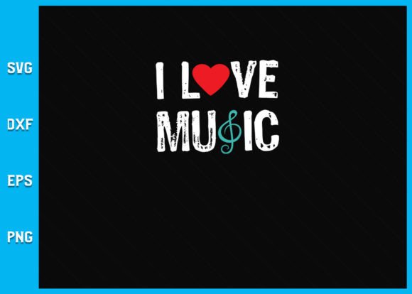 I Love Music Note SVG: Graphics for Crafts & Local Branding