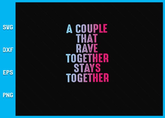 Rave Couple Matching EDM Dance Music SVG Graphics