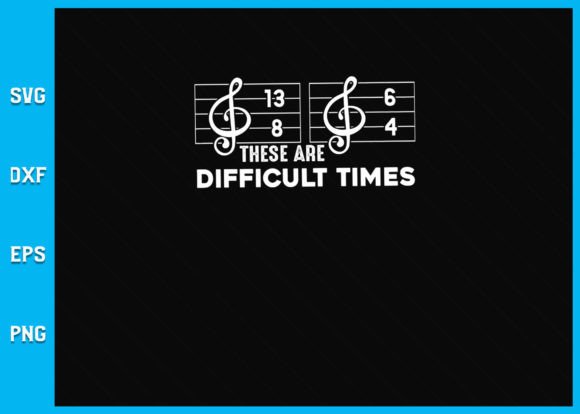 These Are Difficult Times SVG: Graphics for Crafts & Empathetic Branding